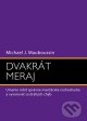 Dvakrát meraj