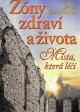 Zóny zdraví a života - Místa, která léči